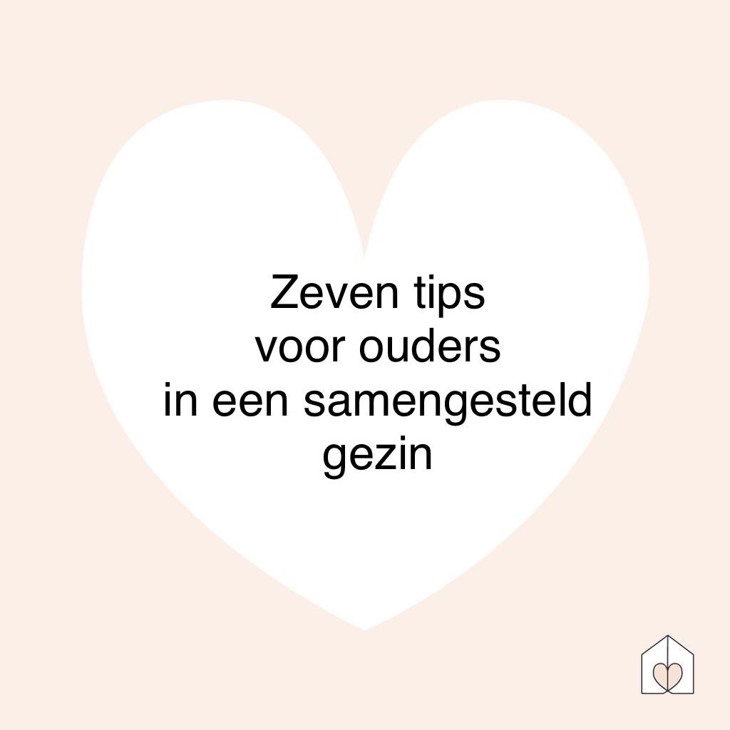 Zeven tips voor ouders