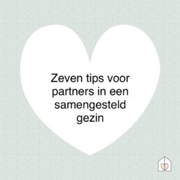 Zeven tips voor partners in een samengesteld gezin