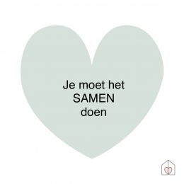 Je moet het samen doen