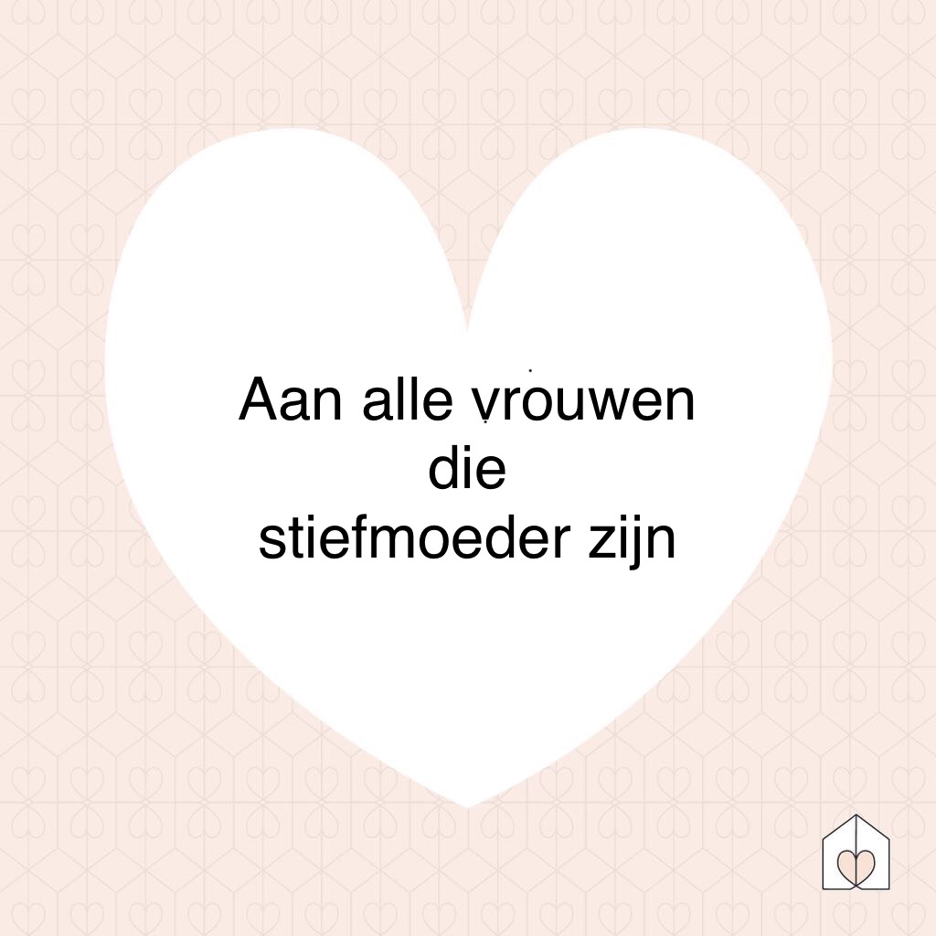 Aan alle vrouwen die stiefmoeder zijn